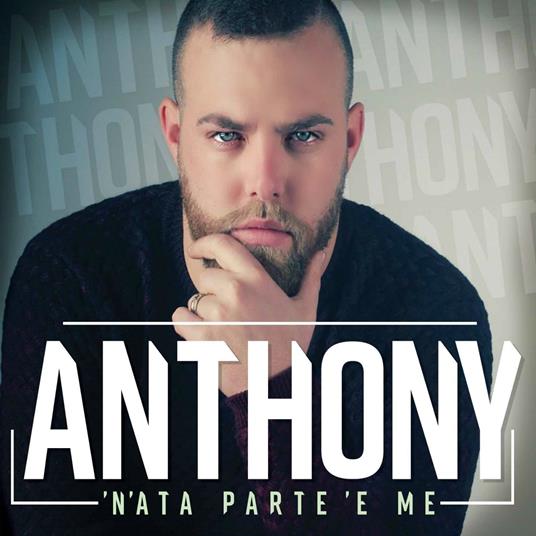 anthony 'n'ata parte 'e me